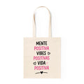 Tote Bag Mente positiva, vibes positivas