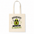 Tote Bag ¡Aguacate! Y que nada te aguacate