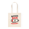 Tote Bag Batería Baja, Necesito Vacaciones
